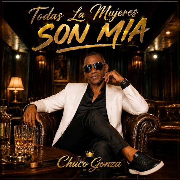 Portada de Todas las Mujeres Son Mia (Radio Edit), de Chuco Gonza